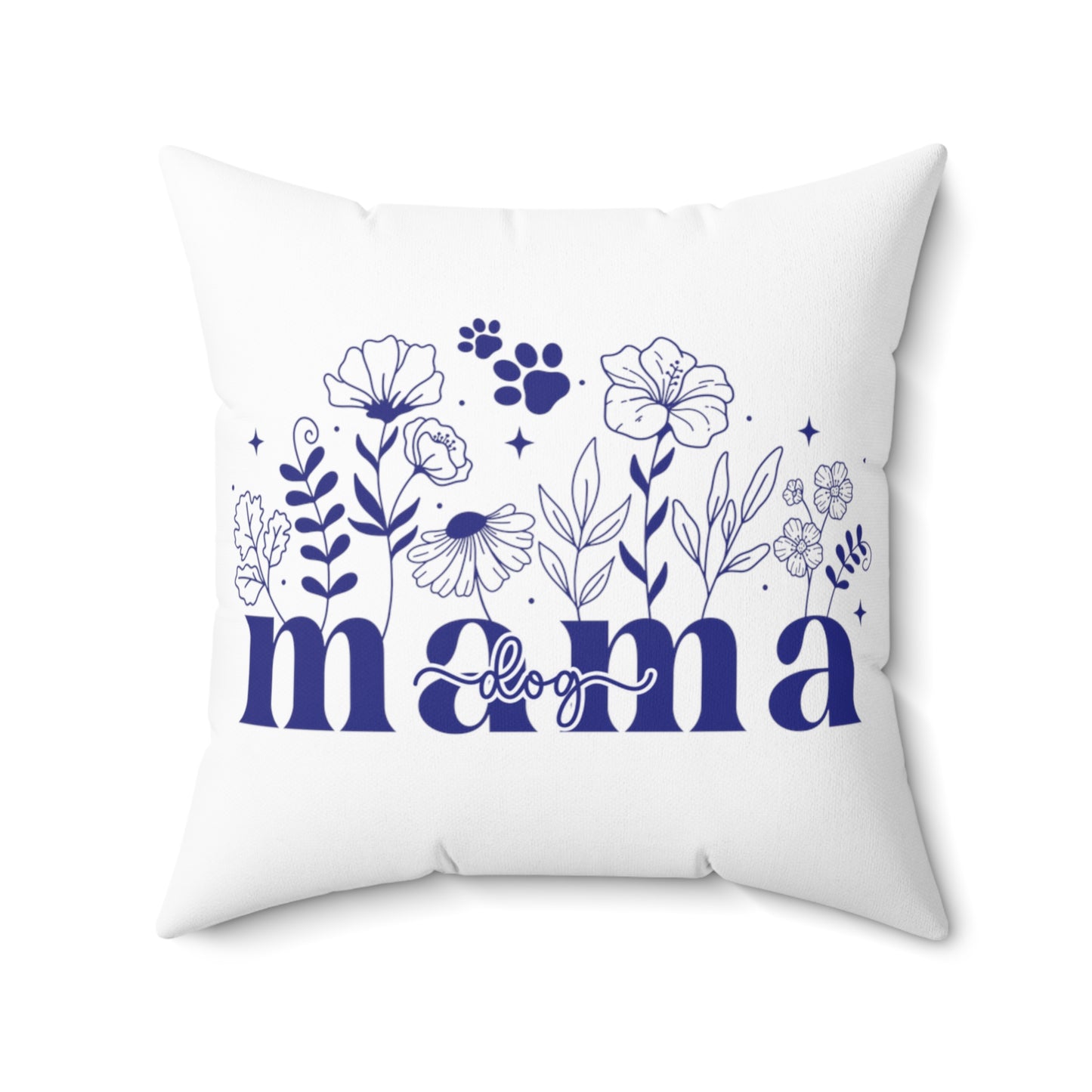 Dog Mama Spun Polyester Square Pillow