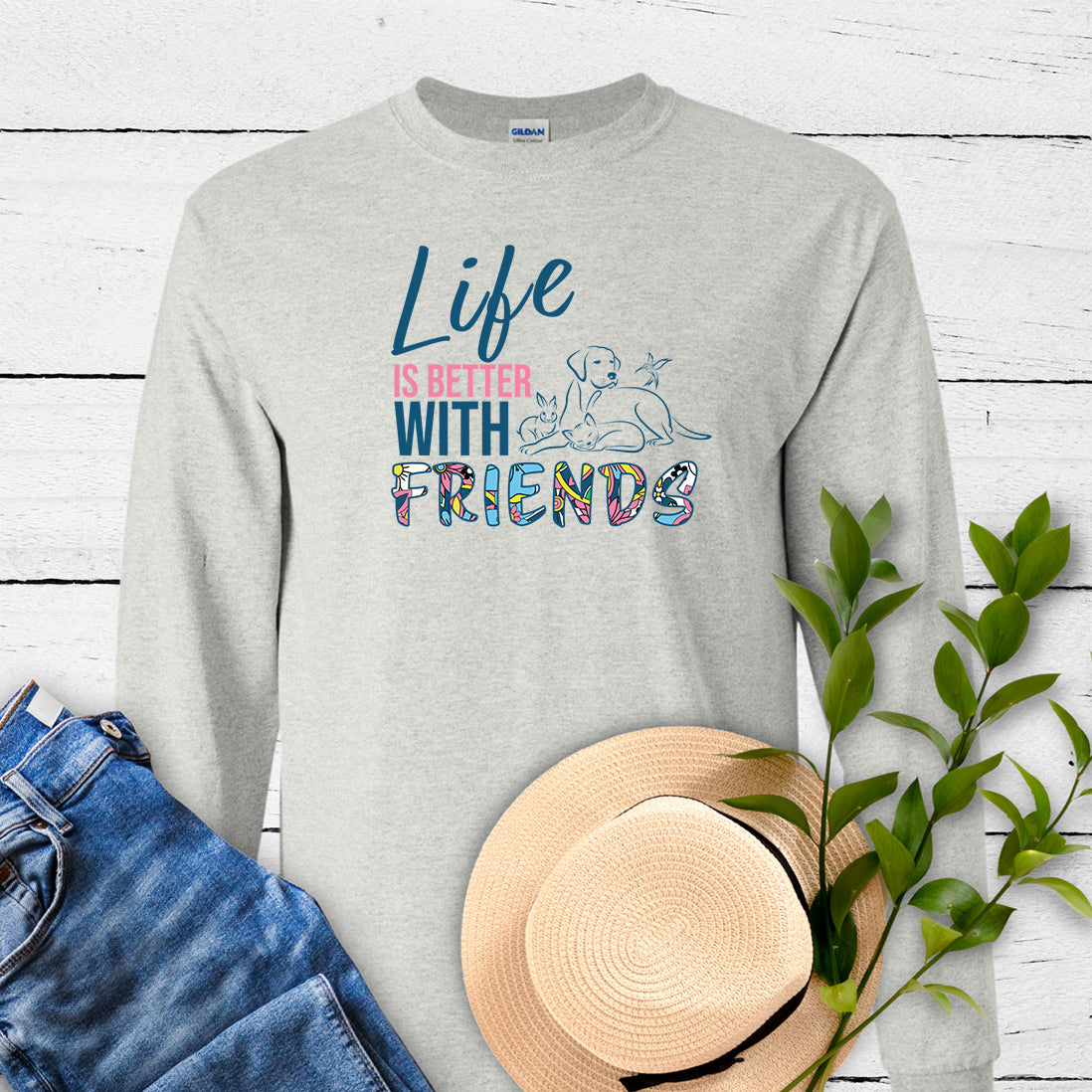 "Life is Better With Friends" Long Sleeve Tee