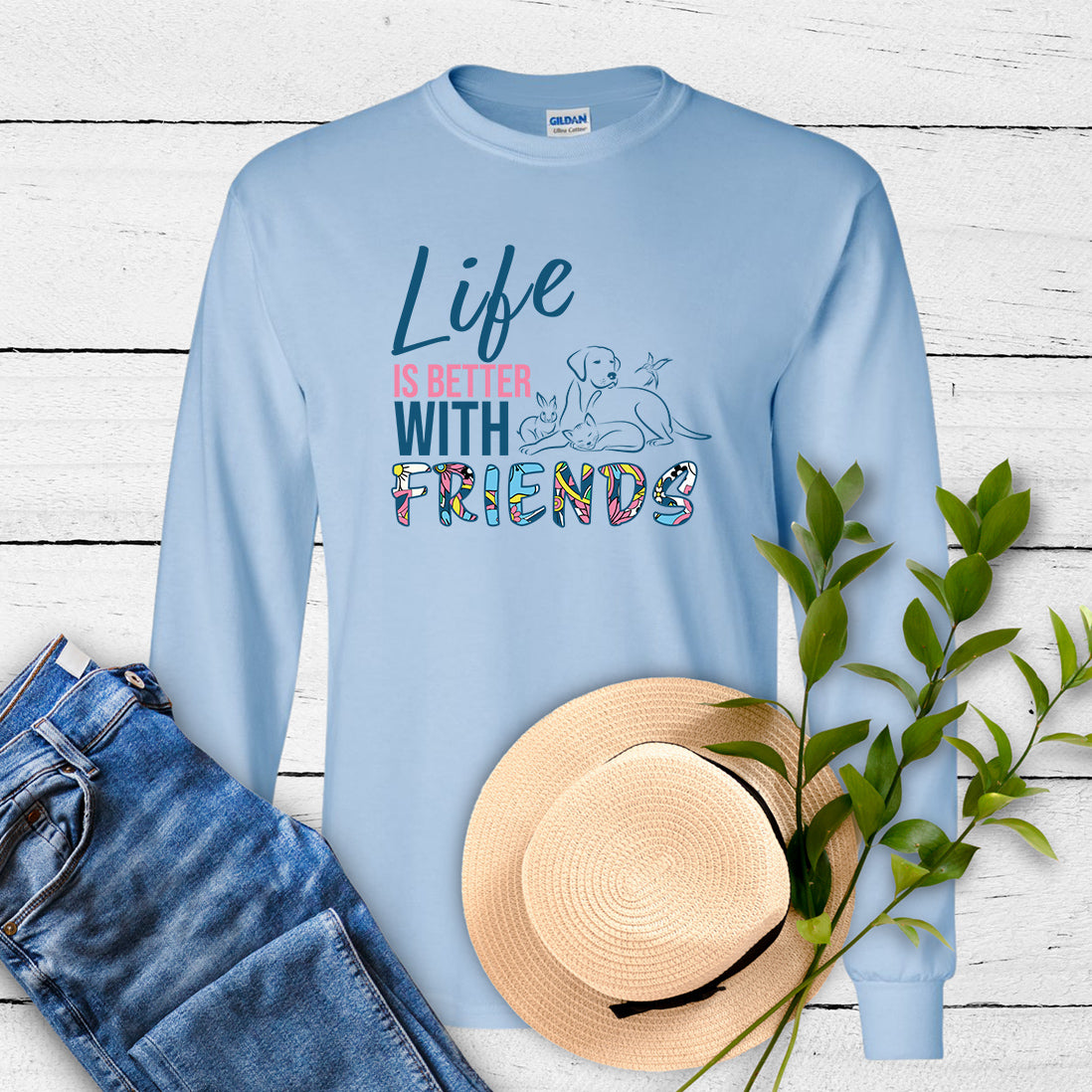 "Life is Better With Friends" Long Sleeve Tee