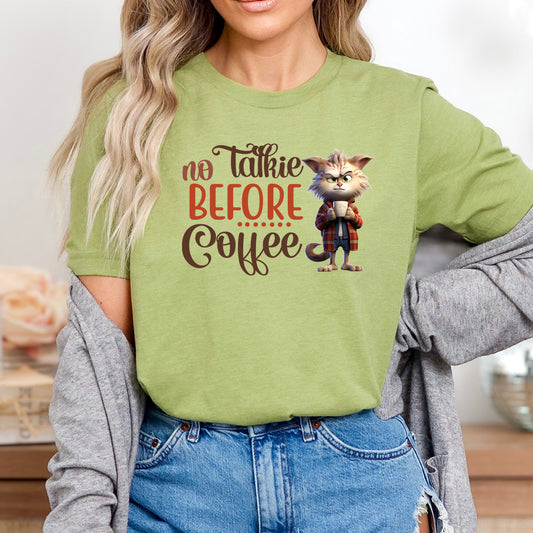 No  Talkie Before Coffee T-Shirt - Enough Said!