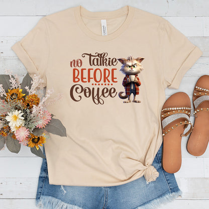 No  Talkie Before Coffee T-Shirt - Enough Said!